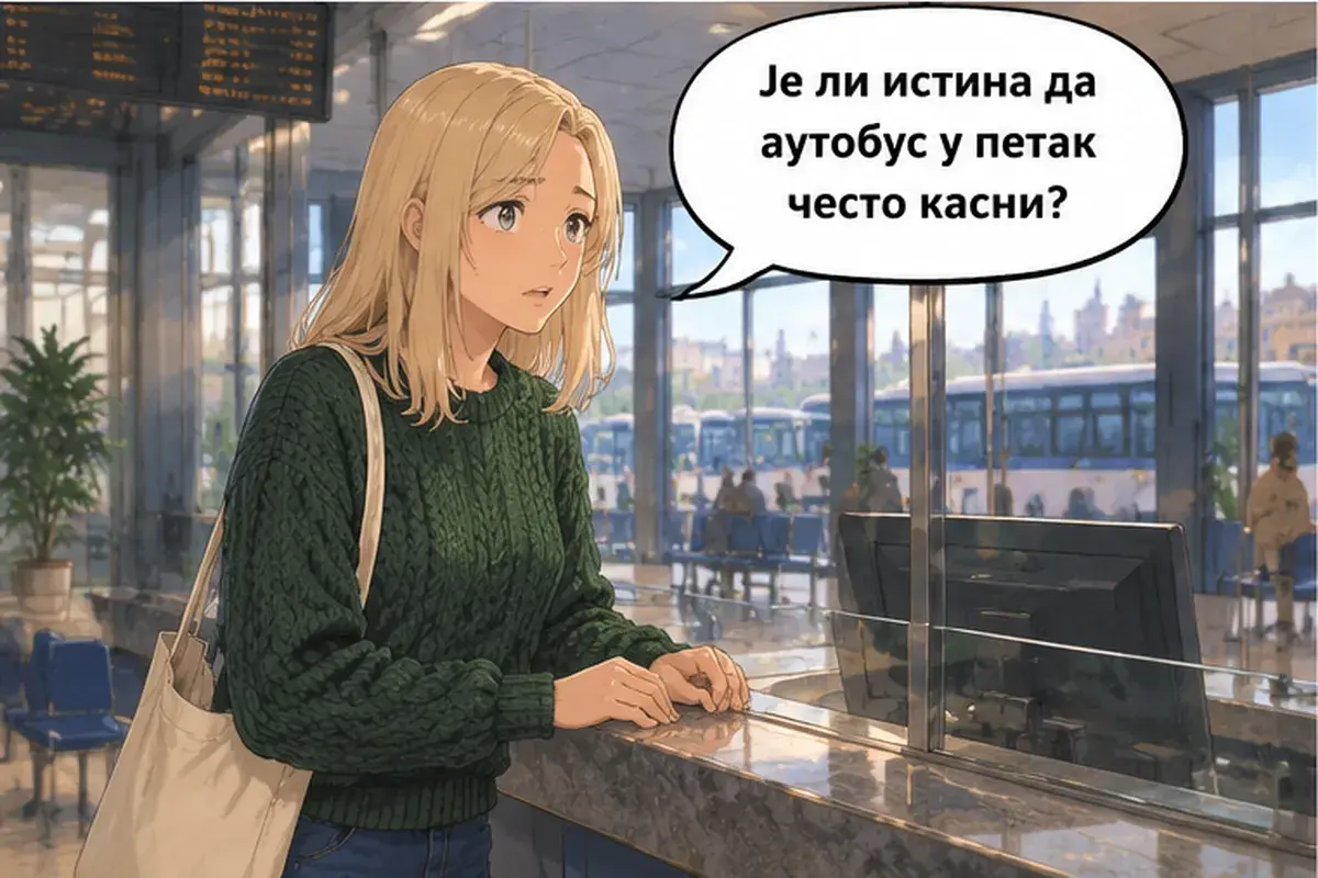 Кадр 11 из 16 к тексту «Один билет до Ниша на сегодня после обеда»: «Правда, что в пятницу автобус часто опаздывает?»